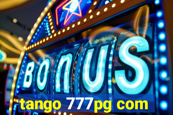 tango 777pg com